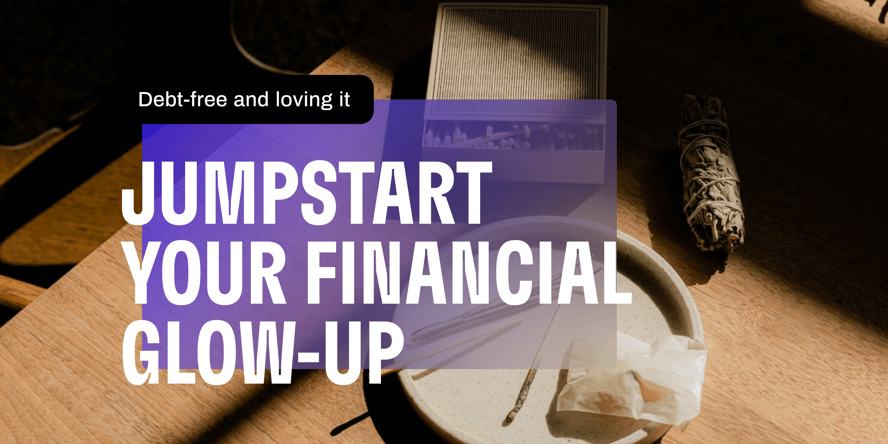 DebtFree and Loving It Jumpstart Your Financial GlowUp Cleo